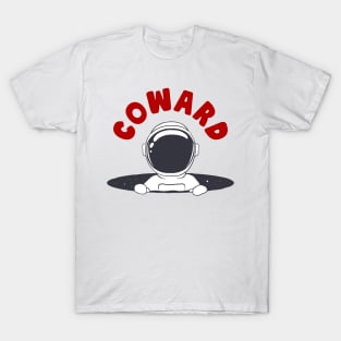 Coward Astronaut T-Shirt